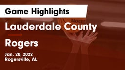 Lauderdale County  vs Rogers  Game Highlights - Jan. 20, 2022