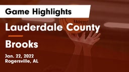 Lauderdale County  vs Brooks  Game Highlights - Jan. 22, 2022