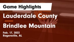 Lauderdale County  vs Brindlee Mountain  Game Highlights - Feb. 17, 2022