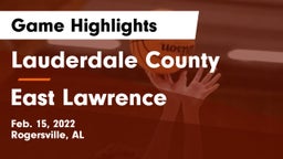 Lauderdale County  vs East Lawrence  Game Highlights - Feb. 15, 2022
