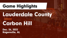 Lauderdale County  vs Carbon Hill  Game Highlights - Dec. 26, 2022