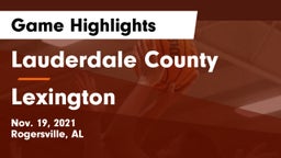 Lauderdale County  vs Lexington  Game Highlights - Nov. 19, 2021