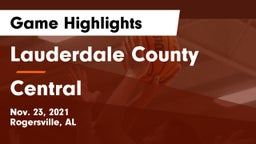 Lauderdale County  vs Central  Game Highlights - Nov. 23, 2021