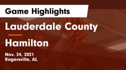 Lauderdale County  vs Hamilton Game Highlights - Nov. 24, 2021
