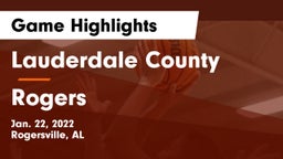 Lauderdale County  vs Rogers  Game Highlights - Jan. 22, 2022