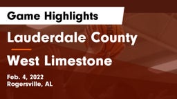 Lauderdale County  vs West Limestone  Game Highlights - Feb. 4, 2022