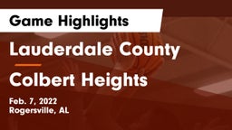 Lauderdale County  vs Colbert Heights Game Highlights - Feb. 7, 2022
