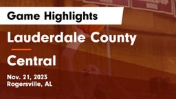 Lauderdale County  vs Central Game Highlights - Nov. 21, 2023