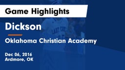 Dickson  vs Oklahoma Christian Academy  Game Highlights - Dec 06, 2016