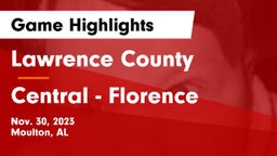 Lawrence County  vs Central  - Florence Game Highlights - Nov. 30, 2023