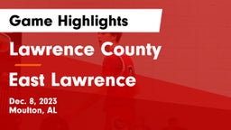 Lawrence County  vs East Lawrence  Game Highlights - Dec. 8, 2023