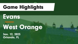 Evans  vs West Orange  Game Highlights - Jan. 12, 2023