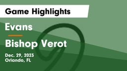 Evans  vs Bishop Verot  Game Highlights - Dec. 29, 2023