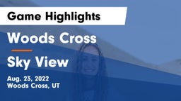 Woods Cross  vs Sky View  Game Highlights - Aug. 23, 2022
