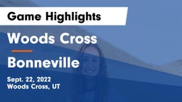 Woods Cross  vs Bonneville  Game Highlights - Sept. 22, 2022