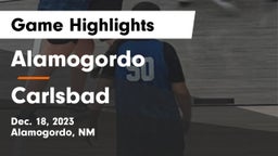 Alamogordo  vs Carlsbad  Game Highlights - Dec. 18, 2023