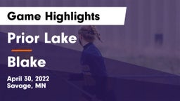 Prior Lake  vs Blake Game Highlights - April 30, 2022