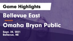 Bellevue East  vs Omaha Bryan Public  Game Highlights - Sept. 28, 2021