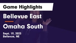 Bellevue East  vs Omaha South  Game Highlights - Sept. 19, 2023