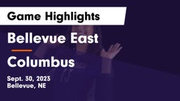Bellevue East  vs Columbus Game Highlights - Sept. 30, 2023