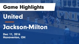 United  vs Jackson-Milton  Game Highlights - Dec 11, 2016