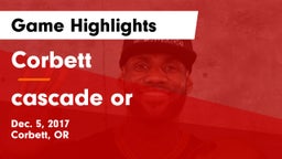 Corbett  vs cascade  or Game Highlights - Dec. 5, 2017