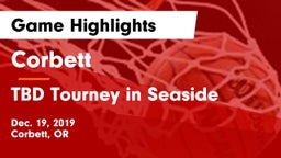 Corbett  vs TBD Tourney in Seaside Game Highlights - Dec. 19, 2019