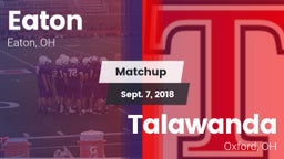 Matchup: Eaton  vs. Talawanda  2018