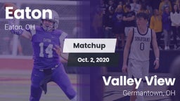 Matchup: Eaton  vs. Valley View  2020