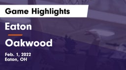 Eaton  vs Oakwood  Game Highlights - Feb. 1, 2022