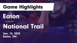 Eaton  vs National Trail  Game Highlights - Jan. 14, 2023