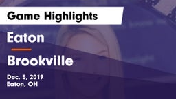 Eaton  vs Brookville  Game Highlights - Dec. 5, 2019