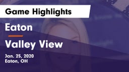 Eaton  vs Valley View  Game Highlights - Jan. 25, 2020