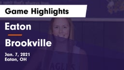 Eaton  vs Brookville  Game Highlights - Jan. 7, 2021