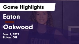 Eaton  vs Oakwood  Game Highlights - Jan. 9, 2021