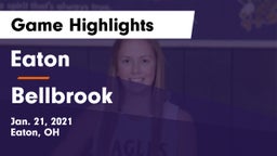 Eaton  vs Bellbrook  Game Highlights - Jan. 21, 2021