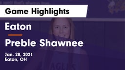 Eaton  vs Preble Shawnee  Game Highlights - Jan. 28, 2021