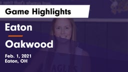 Eaton  vs Oakwood  Game Highlights - Feb. 1, 2021