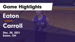 Eaton  vs Carroll  Game Highlights - Dec. 30, 2021