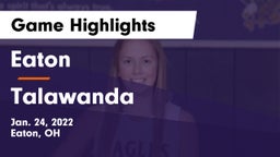 Eaton  vs Talawanda  Game Highlights - Jan. 24, 2022