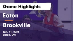 Eaton  vs Brookville  Game Highlights - Jan. 11, 2024