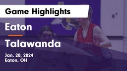 Eaton  vs Talawanda  Game Highlights - Jan. 20, 2024