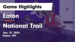 Eaton  vs National Trail  Game Highlights - Jan. 27, 2024