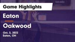 Eaton  vs Oakwood  Game Highlights - Oct. 3, 2022
