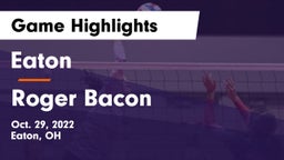 Eaton  vs Roger Bacon  Game Highlights - Oct. 29, 2022