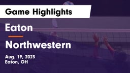 Eaton  vs Northwestern  Game Highlights - Aug. 19, 2023