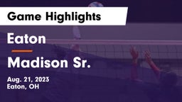 Eaton  vs Madison Sr.  Game Highlights - Aug. 21, 2023
