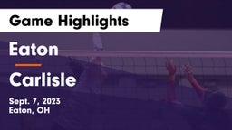 Eaton  vs Carlisle  Game Highlights - Sept. 7, 2023
