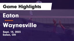 Eaton  vs Waynesville  Game Highlights - Sept. 14, 2023