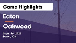 Eaton  vs Oakwood  Game Highlights - Sept. 26, 2023